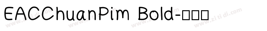 EACChuanPim Bold字体转换